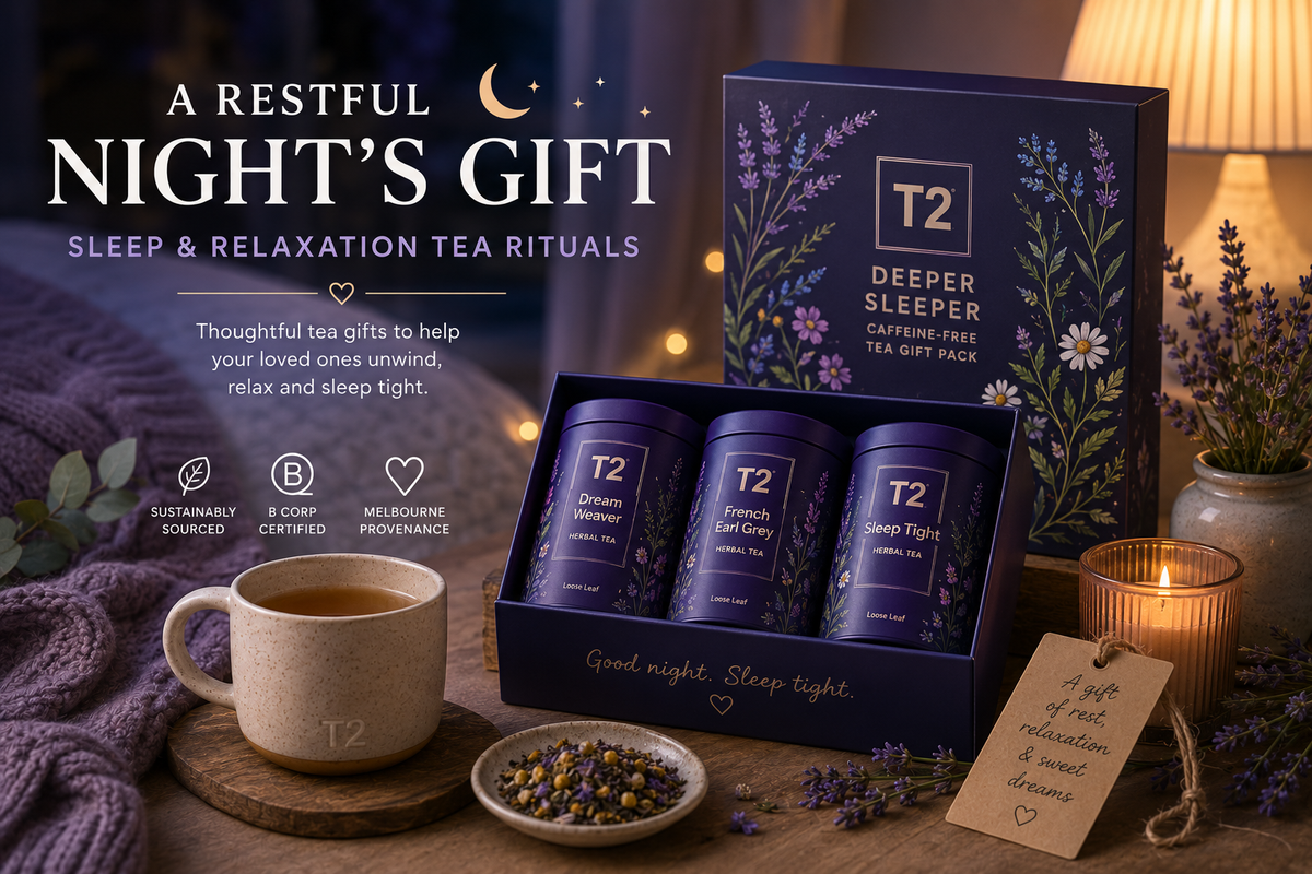 Sleep & Relaxation Tea Rituals — A T2 Wellness Guide