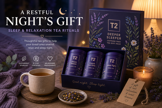 Sleep & Relaxation Tea Rituals — A T2 Wellness Guide